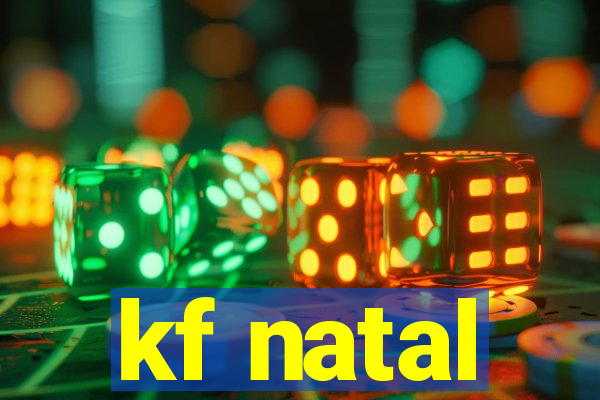 kf natal